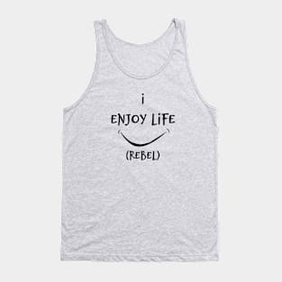 I enjoy life (black design) Tank Top